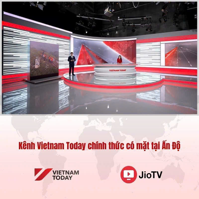 Vietnam Today chính thức có mặt trên JioTV, mở rộng tiếp cận khán giả Ấn Độ