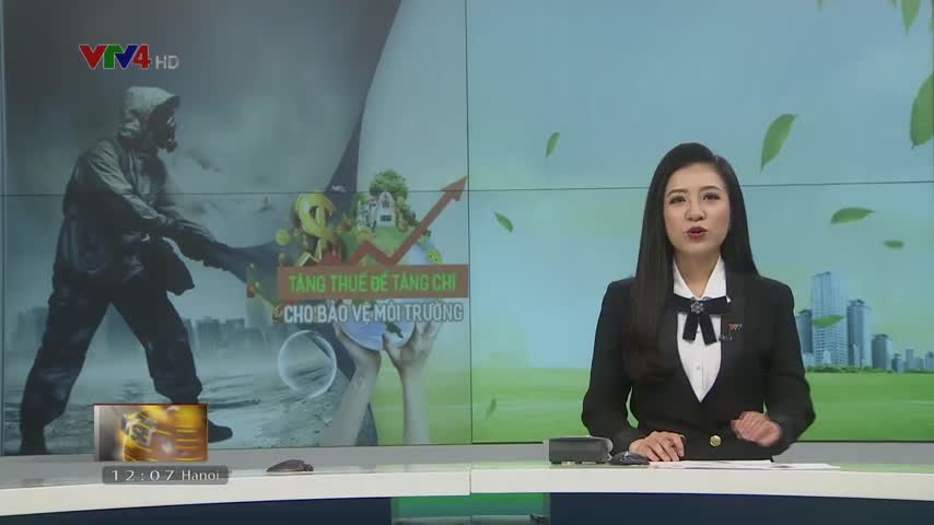 Tăng thuế để tăng chi cho bảo vệ môi trường