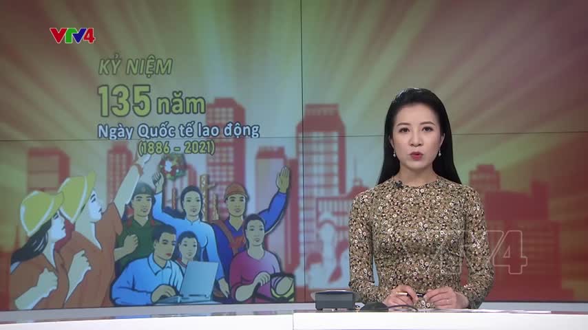 Kỷ niệm 135 năm ngày Quốc tế lao động