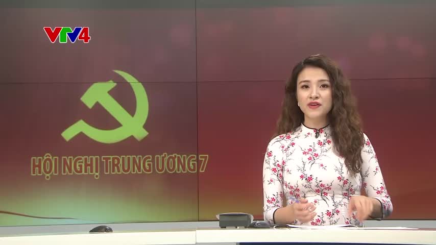 Bế mạc Hội nghị Trung ương 7