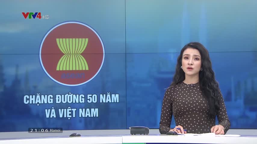 ASEAN chặng đường 50 năm và Việt Nam