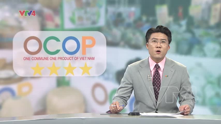 Sản phẩm OCOP - Từ số lượng đến giá trị thực