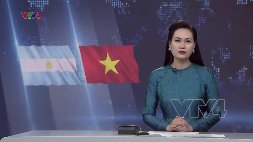 Việt Nam - Argentina tăng cường hợp tác trên các lĩnh vực