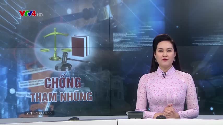 Những kết quả và nỗ lực của Việt Nam trong công tác phòng chống tham nhũng