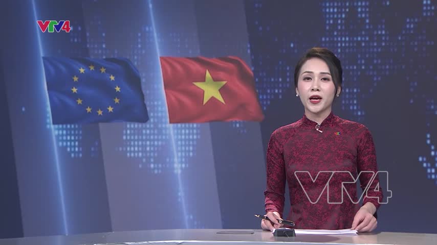 Quyết tâm đưa quan hệ Việt Nam - EU thành một hình mẫu hợp tác