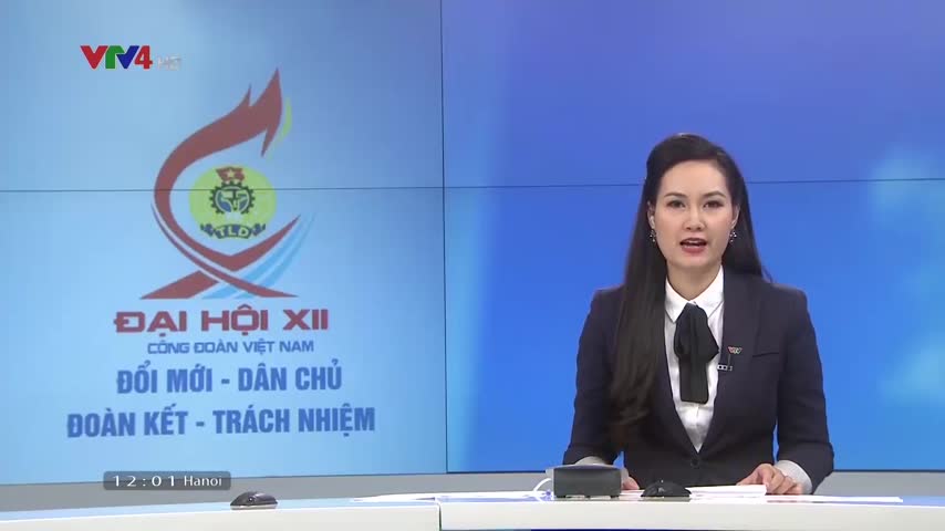 Khai mạc Đại hội công đoàn Việt Nam lần thứ XII