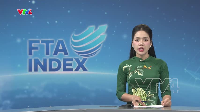 Các địa phương nâng cao hiệu quả tận dụng FTA từ FTA Index