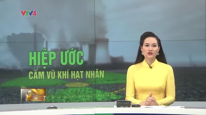 Hiệp ước cấm vũ khí hạt nhân hướng đến loại trừ hoàn toàn vũ khí hạt nhân trên phạm vi toàn cầu