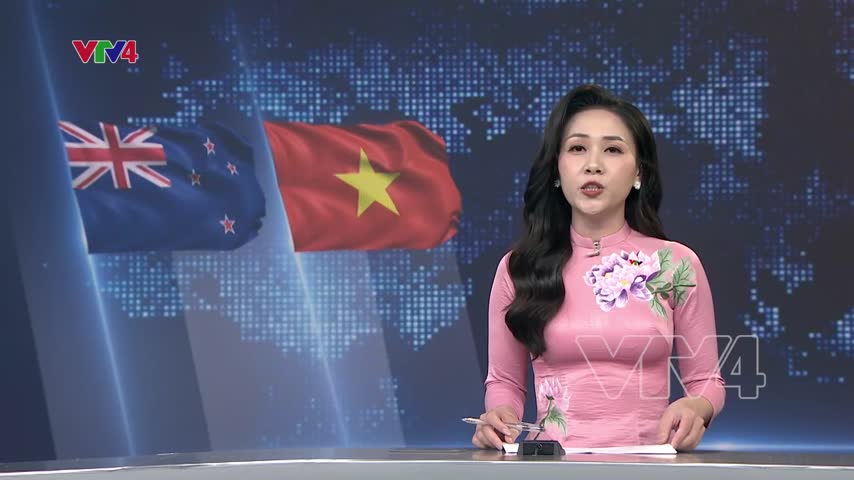 Đưa kim ngạch thương mại Viêt Nam – New Zealand đạt 3 tỷ USD vào 2026