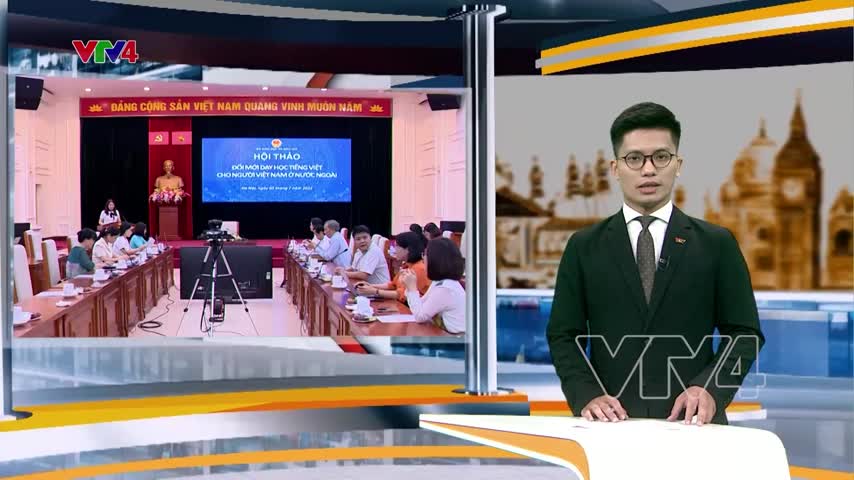 Hội thảo đổi mới dạy học tiếng Việt cho người Việt Nam ở nước ngoài