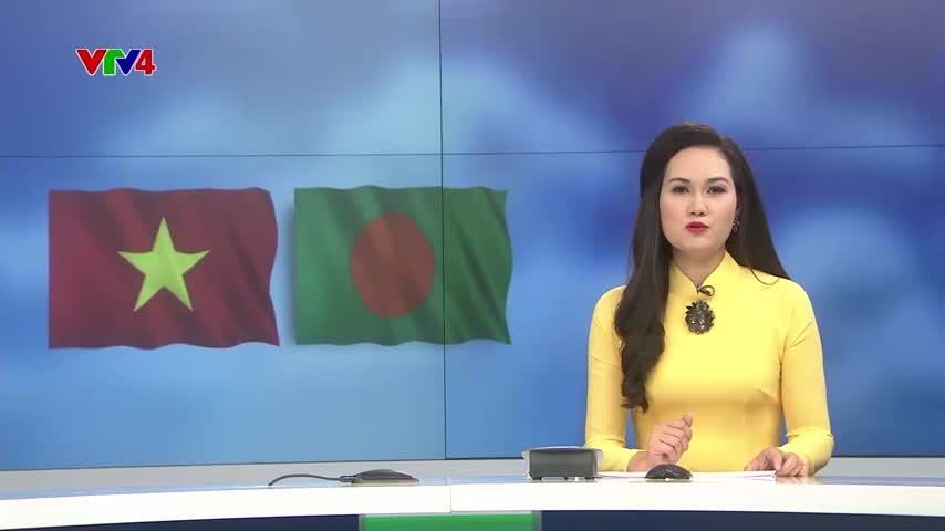 Tăng cường hợp tác hữu nghị Việt Nam - Bangladesh