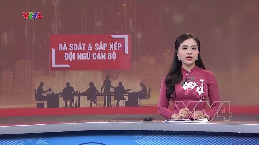 Tổng rà soát và sắp xếp lại đội ngũ cán bộ