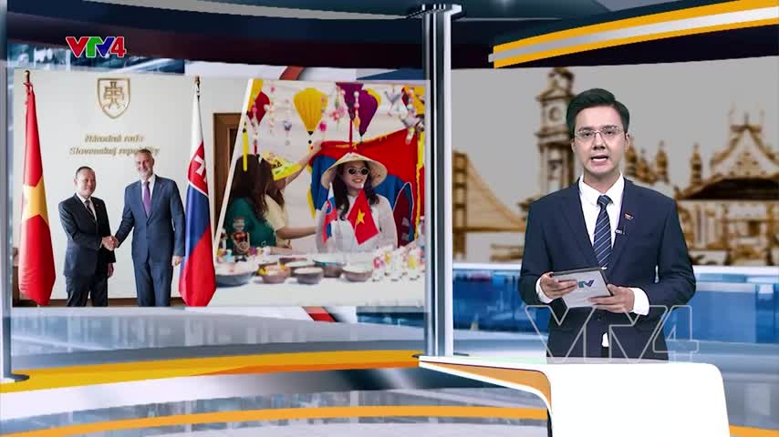 Thúc đẩy quan hệ Việt Nam - Slovakia ngày càng phát triển
