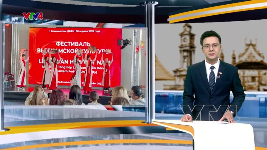Sôi nổi Lễ hội Văn hóa Việt Nam tại Đại học FEFU Nga