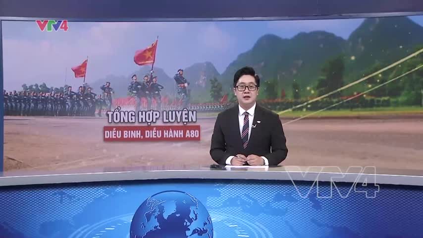 Tổng hợp luyện chuẩn bị kỷ niệm 80 năm Quốc Khánh