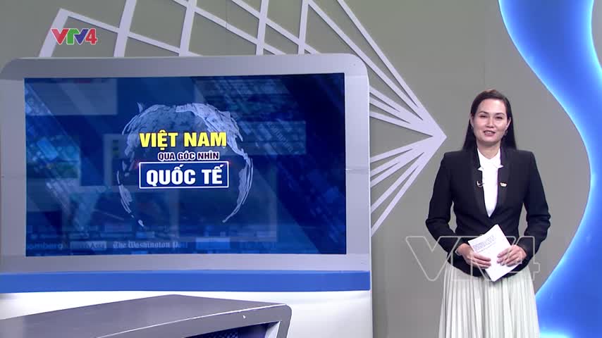 Tiêu điểm: Việt Nam qua góc nhìn quốc tế