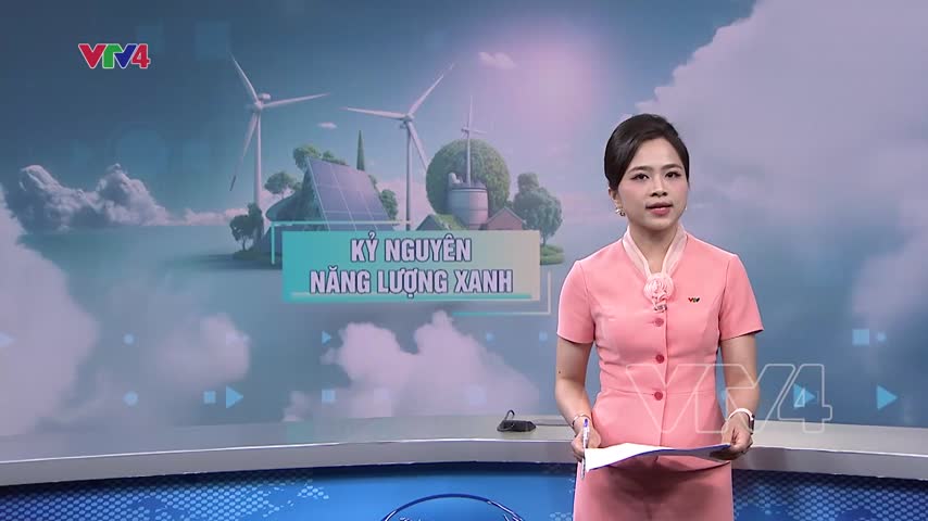 Xây dựng nền tảng cho kỷ nguyên năng lượng xanh