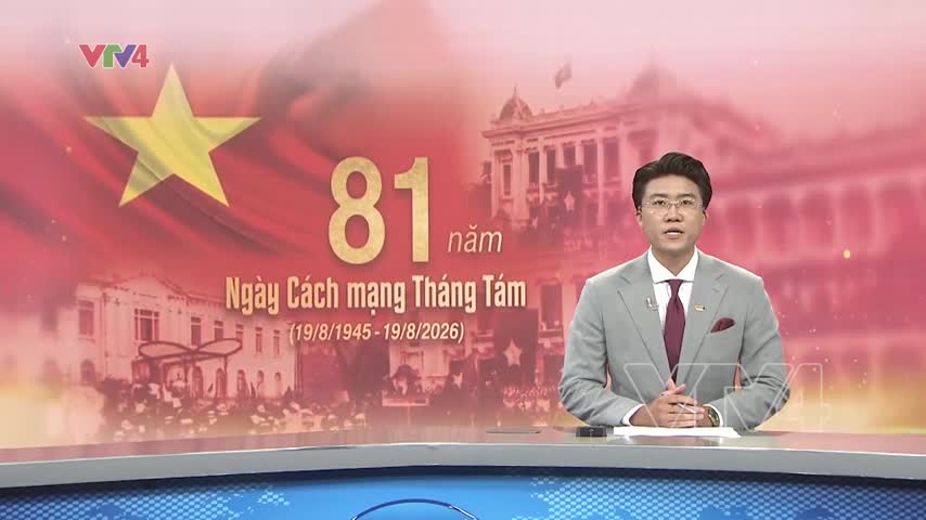 Kỷ niệm 81 năm Cách mạng Tháng Tám thành công