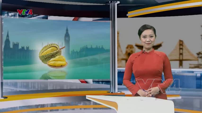 Sầu riêng Việt Nam thâm nhập thị trường Anh