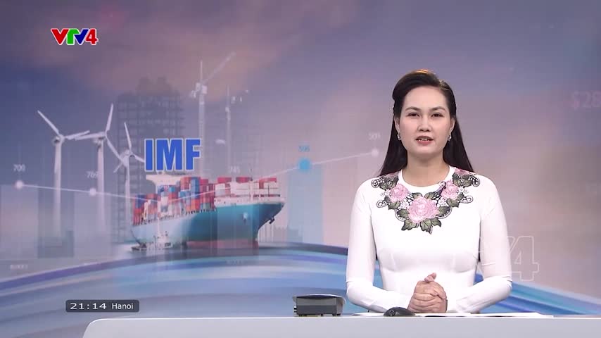 IMF đánh giá về tăng trưởng kinh tế Việt Nam