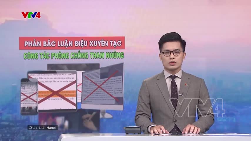 Phản bác luận điệu xuyên tạc công tác phòng, chống tham nhũng ở Việt Nam