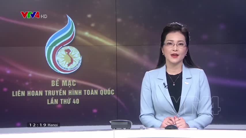 Ấn tượng liên hoan truyền hình toàn quốc lần thứ 40