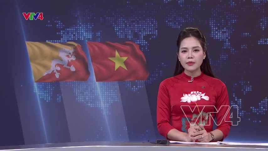 Việt Nam - Bhutan tăng cường hợp tác trên nhiều lĩnh vực