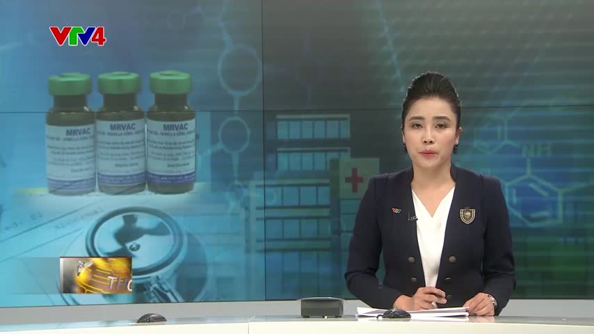 Vaccine sởi- rubella do Việt Nam sản xuất được đưa vào tiêm chủng mở rộng