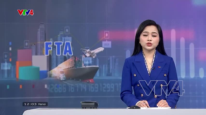 Tận dụng các FTA thúc đẩy xuất khẩu