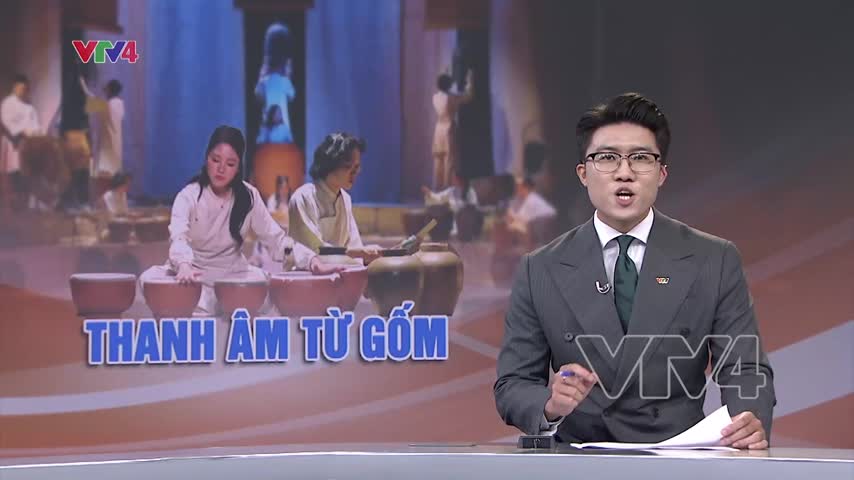 Thanh âm của Gốm kể chuyện văn hóa Việt