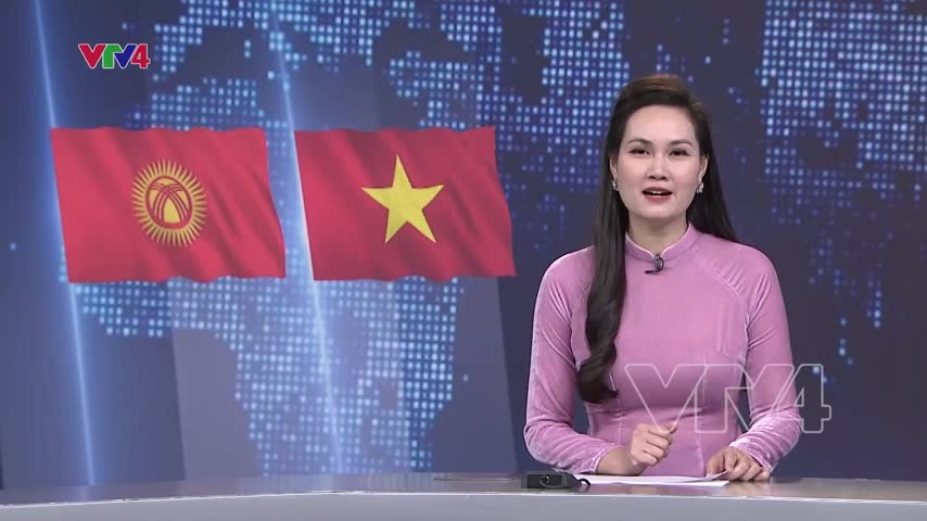 Đưa quan hệ Việt Nam – Kyrgyzstan lên tầm cao mới