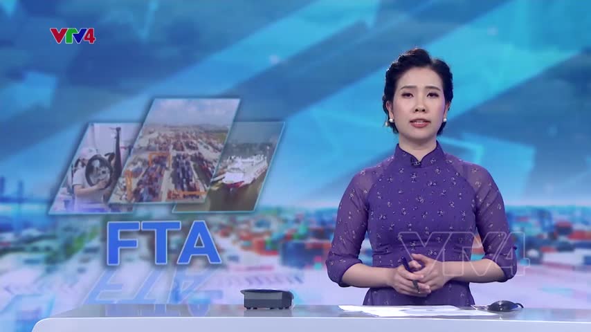 FTA thế hệ mới - Lực đẩy giúp doanh nghiệp tăng trưởng xuất khẩu
