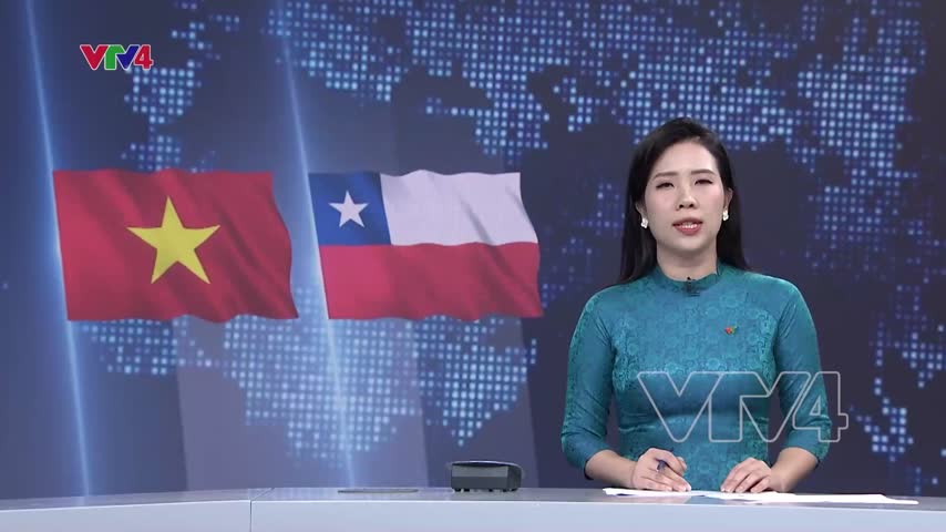 Đưa quan hệ đối tác toàn diện Việt Nam - Chile lên tầm cao mới