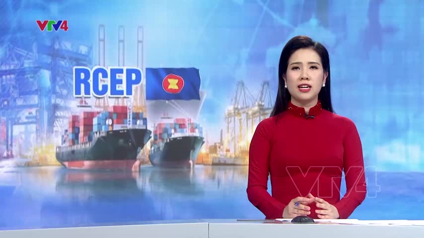  Thời cơ từ hiệp định RCEP đối với Việt Nam và các nước ASEAN