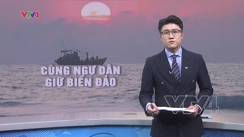 Cùng ngư dân giữ biển đảo quê hương