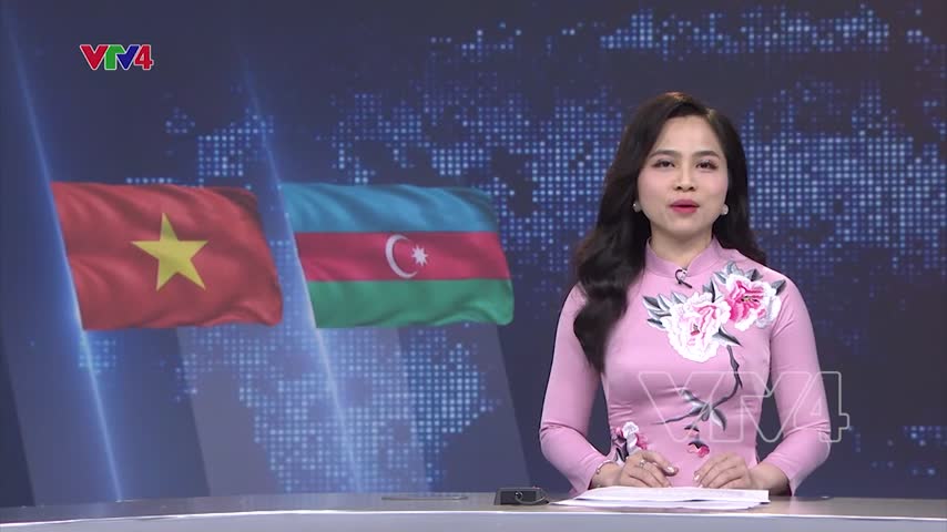 Nhiều trọng tâm hợp tác Việt Nam - Azerbaijan