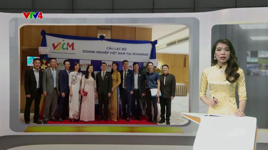 Thành lập Câu lạc bộ Doanh nghiệp Việt Nam tại Myanmar