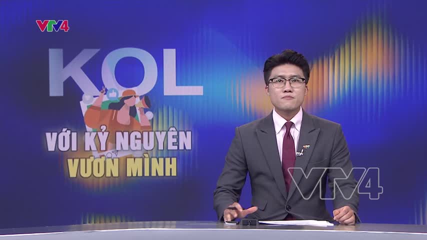 KOL với kỷ nguyên vươn mình của dân tộc