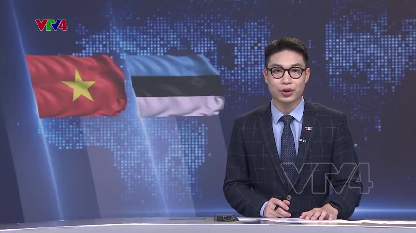 Xung lực mới cho quan hệ Việt Nam - Estonia