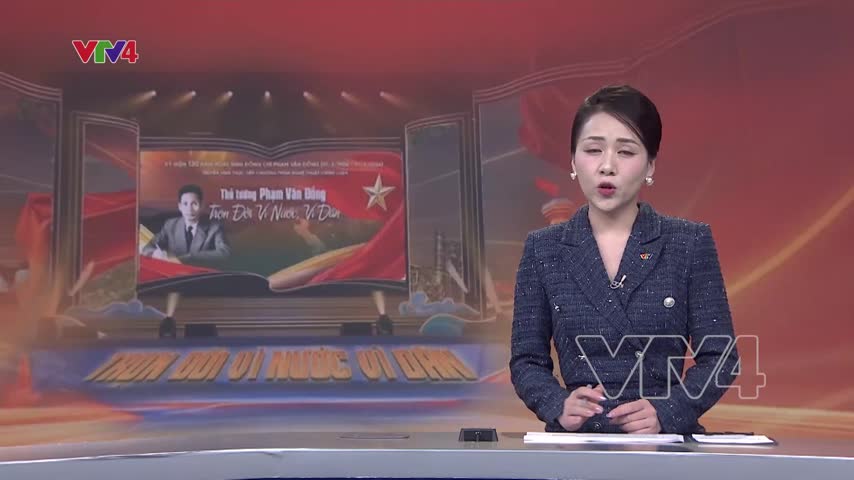 Thủ tướng phạm văn đồng - trọn đời vì nước, vì dân