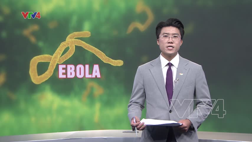 Siết chặt kiểm soát dịch EBOLA