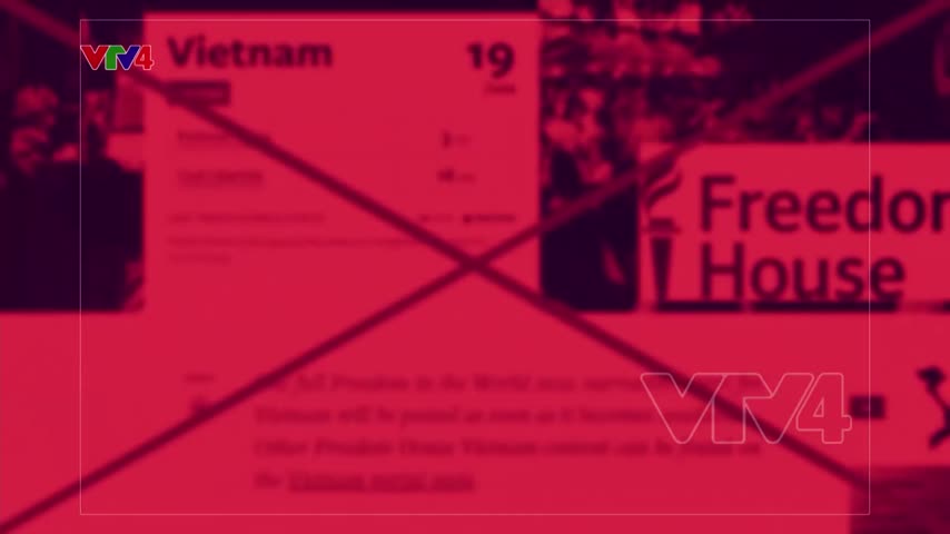 Báo cáo của tổ chức Freedom House vu khống Việt Nam không có tự do