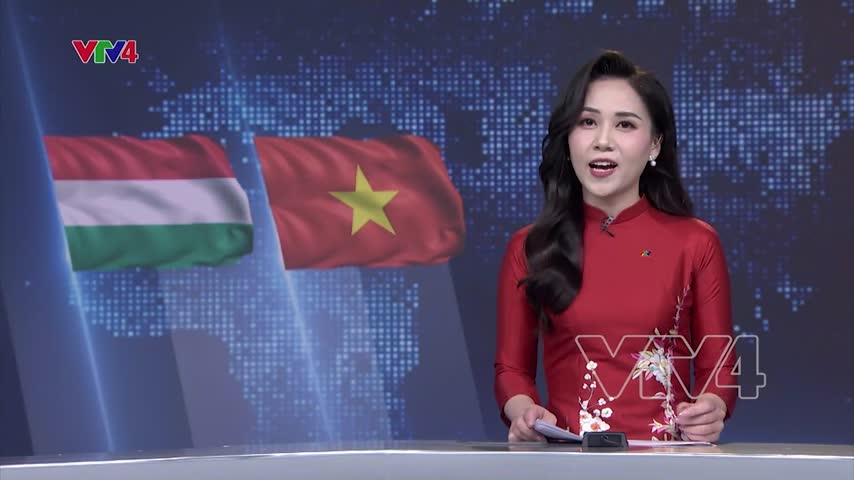 Tăng cường hợp tác Việt Nam - Hungary