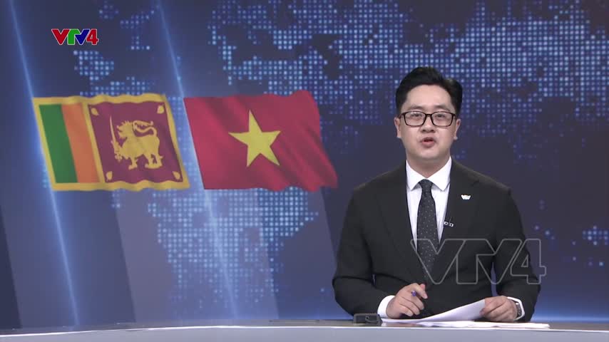 Việt Nam - Sri Lanka hướng tới tầm cao mới trong quan hệ hợp tác