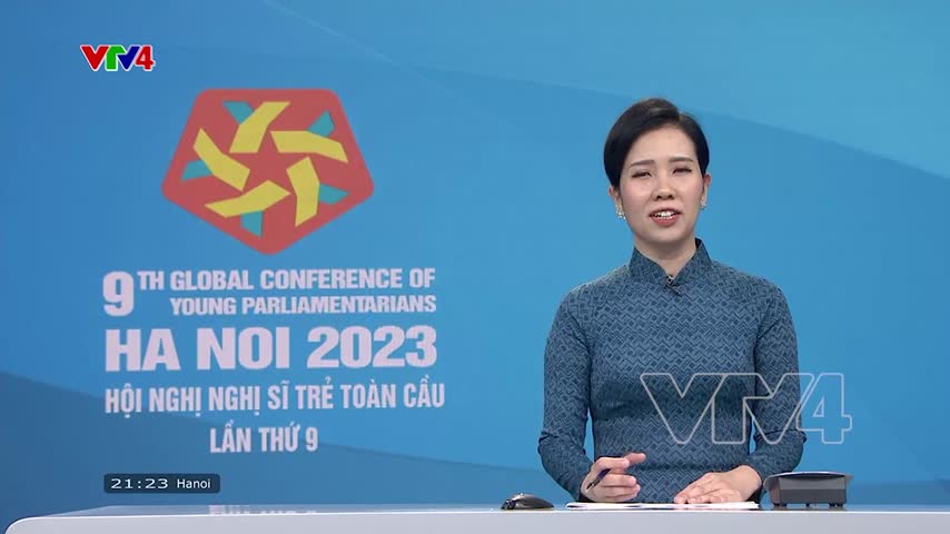 Ấn tượng của các nghị sĩ quốc tế tại hội nghị nghị sĩ trẻ toàn cầu lần thứ 9