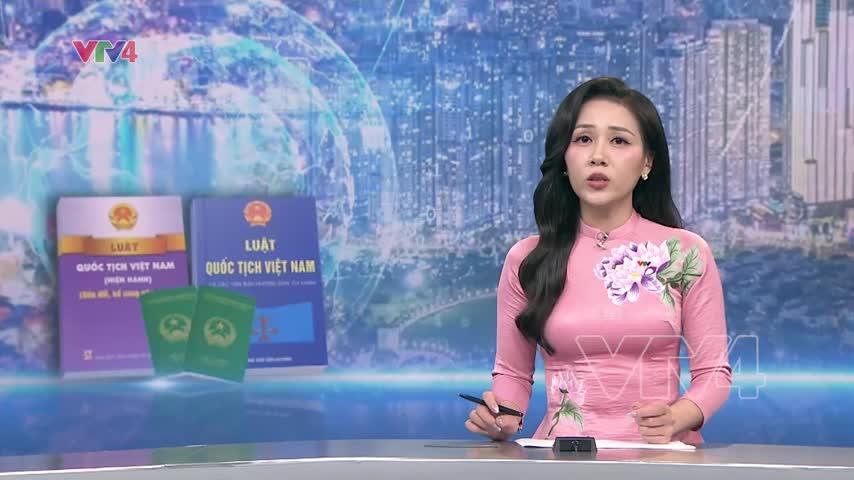 Luật quốc tịch Việt Nam sửa đổi 2025: Gắn kết người Việt toàn cầu