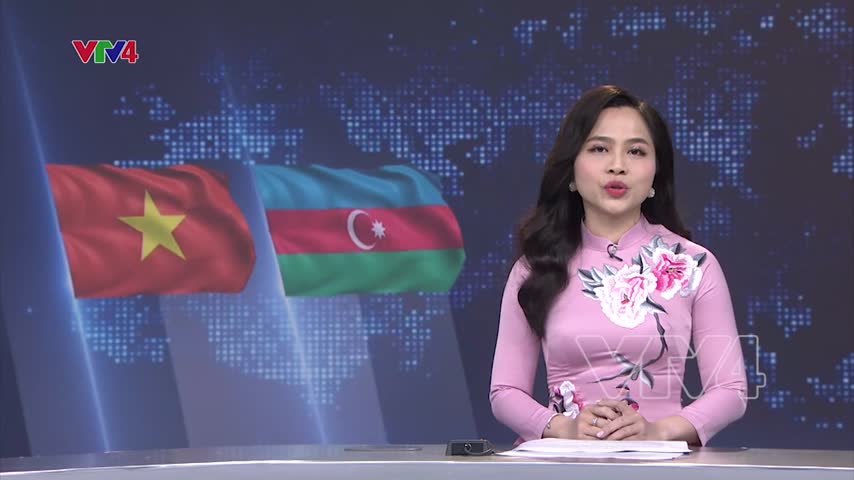Thúc đẩy hợp tác nghị viện Việt Nam - Azerbaijan