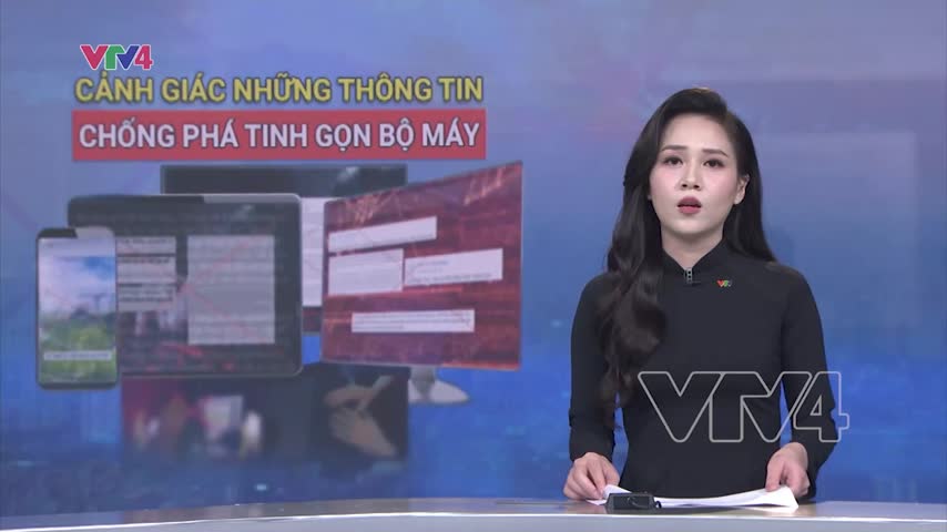 Cảnh giác trước những thông tin chống phá cuộc cách mạng tinh gọn bộ máy ở Việt Nam