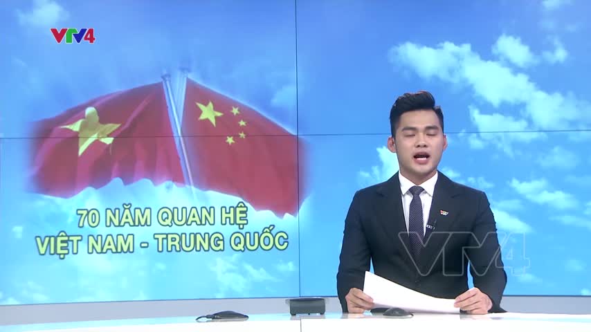 70 năm quan hệ Việt Nam - Trung Quốc
