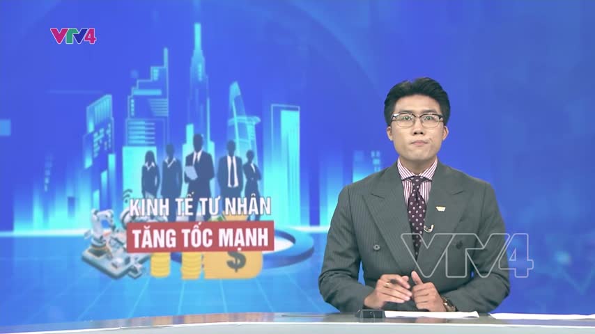 Kinh tế tư nhân tăng tốc mạnh mẽ